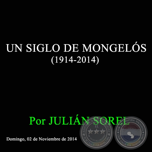 UN SIGLO DE MONGELÓS (1914-2014) - Por JULIÁN SOREL - Domingo, 02 de Noviembre de 2014 